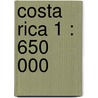 Costa Rica 1 : 650 000 door Onbekend