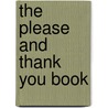 The Please and Thank You Book door Barbara Shook Hazen