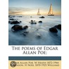 The Poems Of Edgar Allan Poe; by H. Noel 1870-1925 Williams