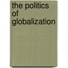 The Politics Of Globalization door Mark R. Brawley