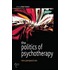 The Politics Of Psychotherapy