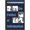The Politics of Individualism by Laura S. Brown