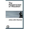 The Polyporaceae Of Wisconsin by Julius John Neuman