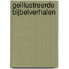 Geillustreerde bijbelverhalen