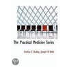 The Practical Medicine Series door Joseph B. Delle