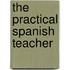 The Practical Spanish Teacher