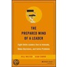 The Prepared Mind Of A Leader door William Welter