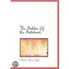 The Problem Of The Pentateuch by Melvin Grove Kyle
