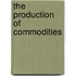 The Production Of Commodities