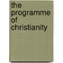 The Programme Of Christianity
