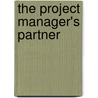 The Project Manager's Partner door Michael Greer