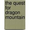 The Quest for Dragon Mountain by Robin Mayhall