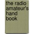 The Radio Amateur's Hand Book
