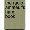 The Radio Amateur's Hand Book door A. Frederick Collins