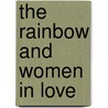 The Rainbow And Women In Love door David Herbert Lawrence