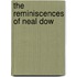 The Reminiscences Of Neal Dow