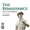 The Renaissance in a Nutshell door Peter Whitfield