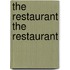 The Restaurant the Restaurant