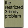 The Restricted 3-Body Problem door Alexander D. Bruno