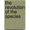 The Revolution Of The Species door Simon Holder