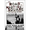 The Road To Martyr's Square P door Paul F. Steinberg