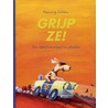 Grijp ze!