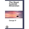 The Royal Scottish Minstrelsn door George Iv