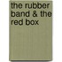 The Rubber Band & The Red Box