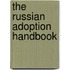 The Russian Adoption Handbook