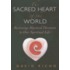 The Sacred Heart of the World