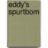 Eddy's spurtbom