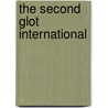 The Second Glot International door Kenneth G. Appold