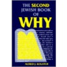 The Second Jewish Book Of Why by Alfred J. Kolatch