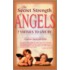 The Secret Strength of Angels