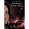 The Seduction Of Ayana Cherry door Peter Mack