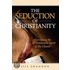 The Seduction Of Christianity