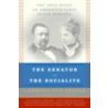 The Senator and the Socialite door Lawrence Otis Graham