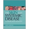 The Skin And Systemic Disease door Mark Lebwohl