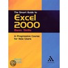 The Smart Guide To Excel 2000 by David Weale