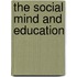 The Social Mind And Education
