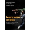 Losers, loners en rebellen door R. Dykstra