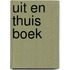 Uit en thuis boek