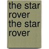 The Star Rover the Star Rover door Jack London