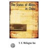 The Status Of Aliens In China door V.K. Wellington Koo