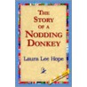 The Story Of A Nodding Donkey by Laura Lee Hope