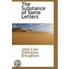 The Substance Of Some Letters door Baron John Cam Hobhouse Broughton