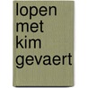 Lopen met Kim Gevaert
