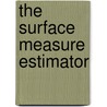 The Surface Measure Estimator door James M. Leaver