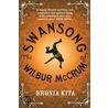 The Swansong Of Wilbur Mccrum by Bronia Kita