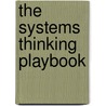 The Systems Thinking Playbook by Linda Booth Sweeney